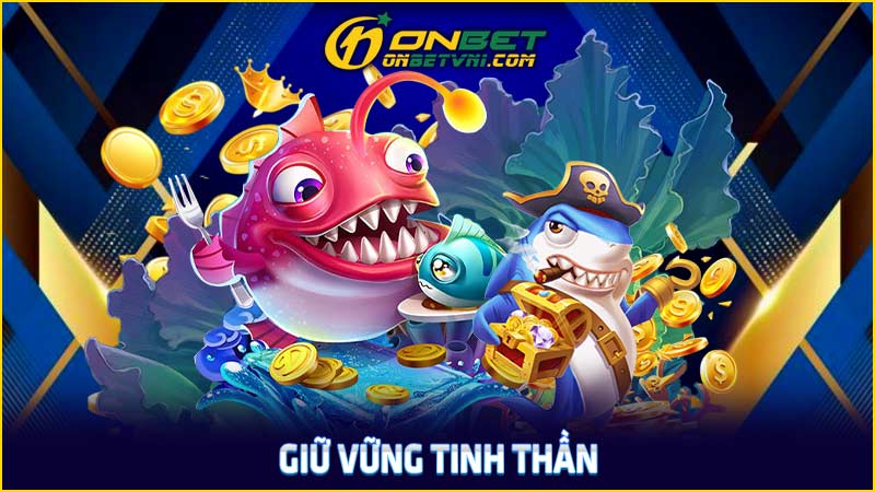 Giữ vững tinh thần