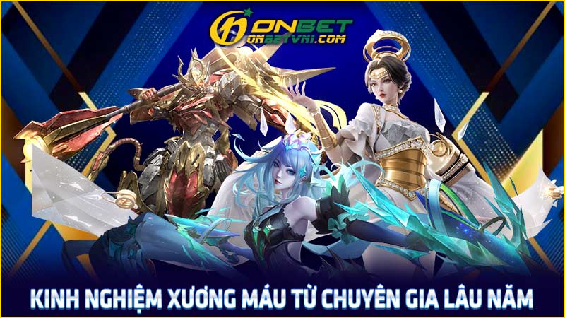 Kinh nghiệm xương máu từ chuyên gia lâu năm