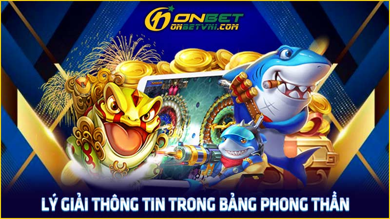 Lý giải thông tin trong bảng phong thần