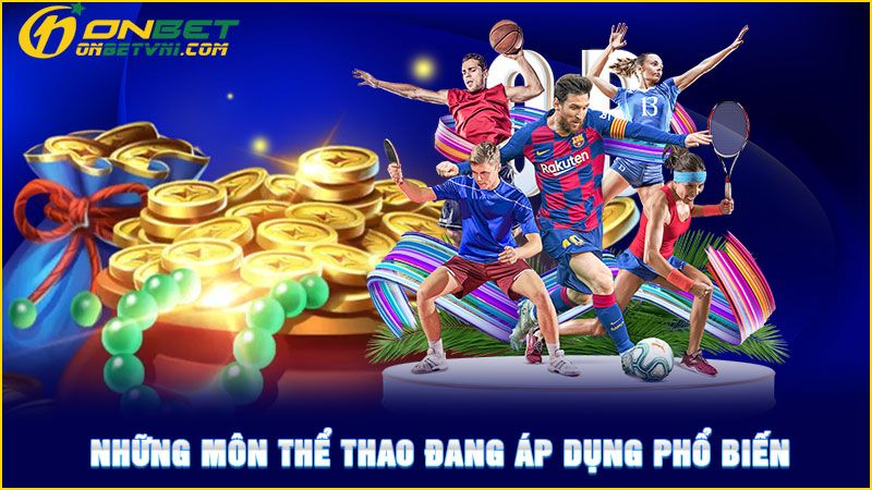 Những môn thể thao đang áp dụng phổ biến