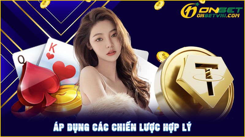 Áp dụng các chiến lược hợp lý