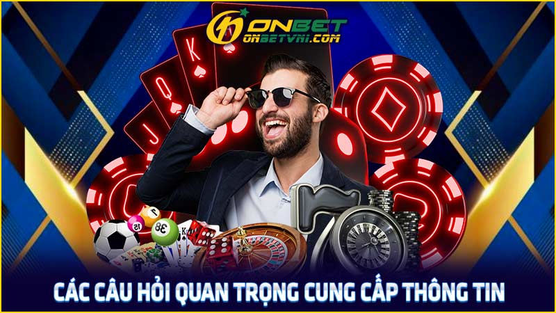 Các câu hỏi quan trọng cung câp thông tin