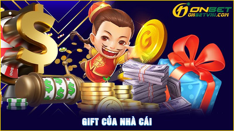 Gift của nhà cái