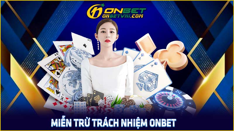 Miễn trừ trách nhiệm ONBET