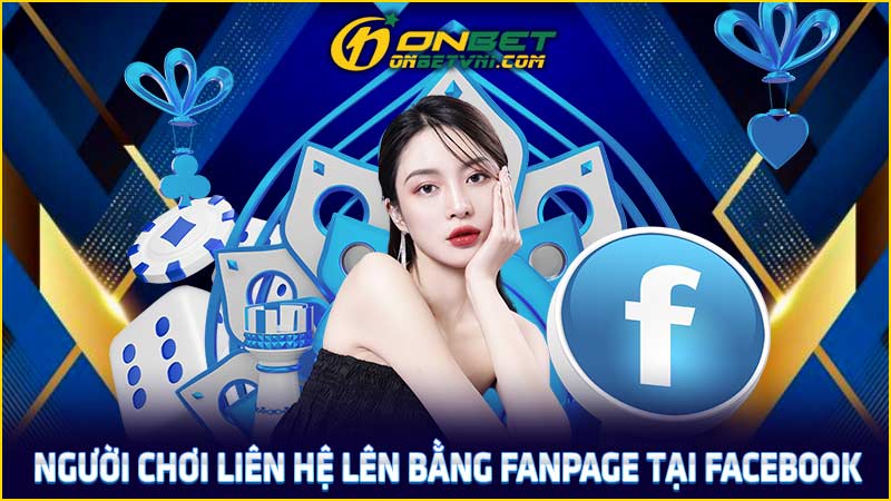 Người chơi liên hệ lên bằng fanpage tại Facebook