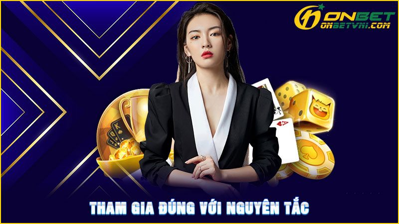 Tham gia đúng với nguyên tắc